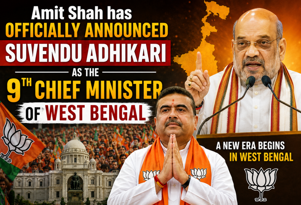 Amit Shah has officially announced Suvendu Adhikari as the 9th chief minister of West Bengal
